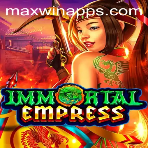 Explore ImmortalEmpress: A Riveting Game Experience with MAXWIN Features