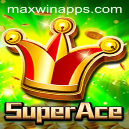 SuperAce: Experience the Ultimate Adventure with MAXWIN