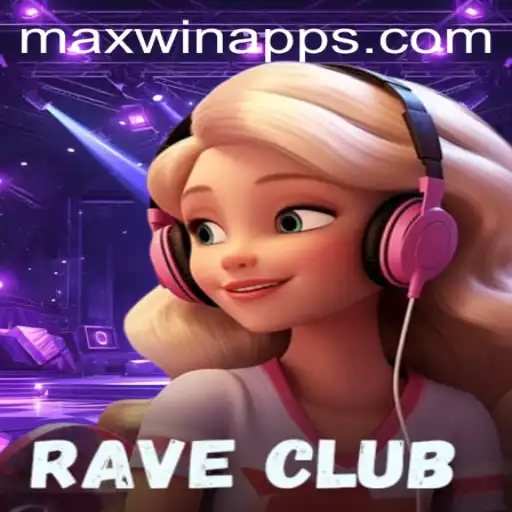 Discover the Electrifying World of RaveClub: Unlock the MAXWIN Experience