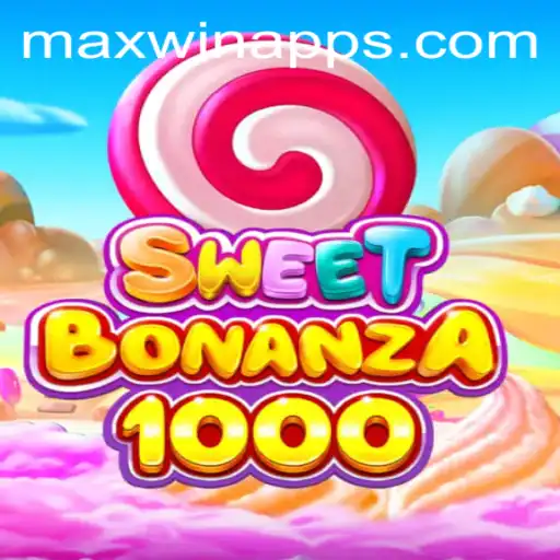 Exploring SweetBonanza1000: The Ultimate Guide to MAXWIN